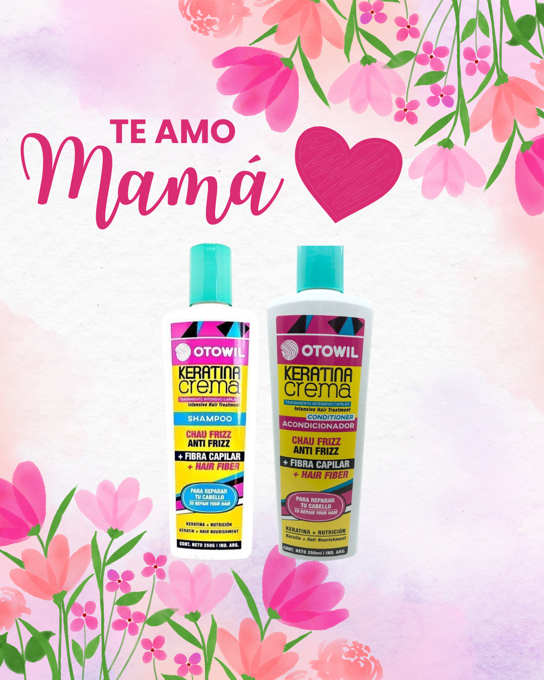 💖TE AMO MAMÁ💖 PACK KERATINA CREMA OTOWIL – SHAMPOO + ACONDICIONADOR ANTI FRIZZ